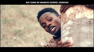 MARIOO-BIA TAMU GOSPEL VERSION BY BUZA KWAYA