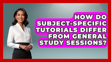 How Do Subject-Specific Tutorials Differ From General Study Sessions? | Steps to Sophomore Year News