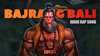 Bajrang Bali | Hindi Rap Song | Lucke (Prod by Dean Music)