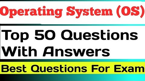 Operating System important questions (Top 50 Questions) आ गया | Operating System important questions
