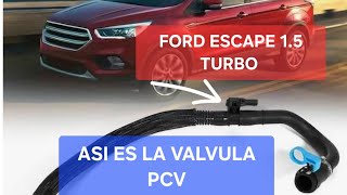 PCV REPLACEMENT FORD ESCAPE 1.5 & FOCUS