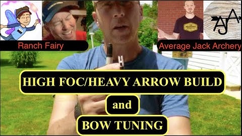 High FOC & Heavy Arrow Build