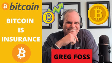 Greg Foss - Bitcoin is Insurance Against Fiat Money Collapsing