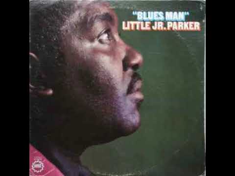 Little Jr. Parker Blues Man 1969 Complete album - YouTube