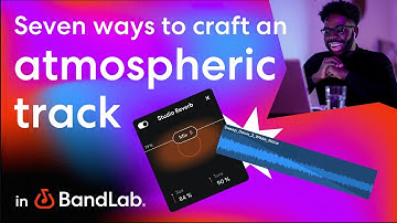 Seven ways to make your tracks more atmospheric using BandLab