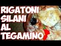 Ricetta: Rigatoni Silani al Tegamino - altro che Masterchef