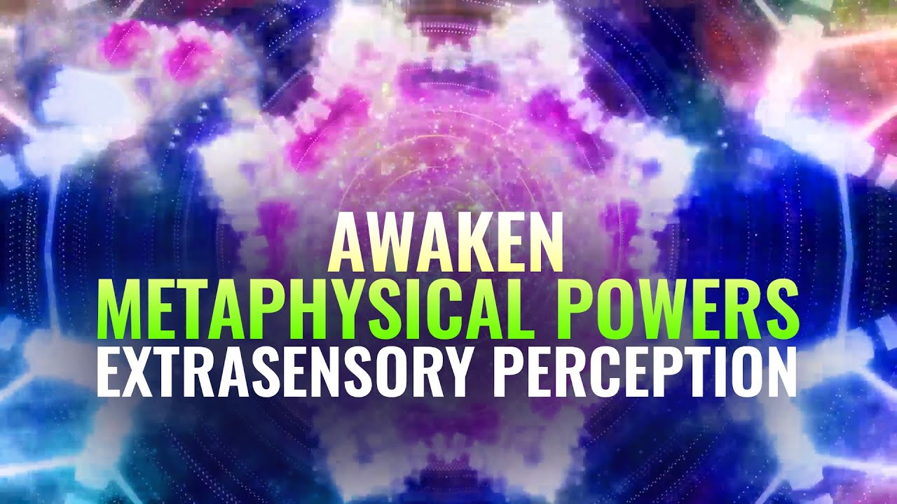 Awaken Metaphysical Powers   Spiritual Awakening  Extrasensory Perception   Binaural Beats