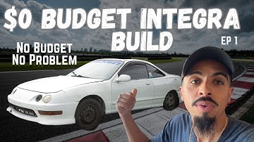 $0 Budget Integra Build | No Budget No Problem | Ep1