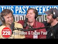 Tim Dillon & Logan Paul | This Past Weekend w/ Theo Von #228
