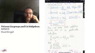 Pavel Etingof: Poisson-Lie groups and Lie bialgebras - Lecture 2