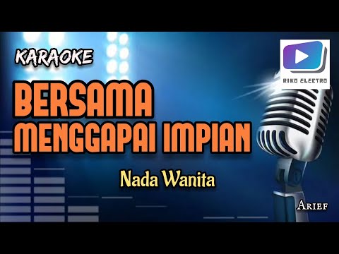 Arief - Bersama Menggapai Impian [Karaoke Lirik] | CBerhibur