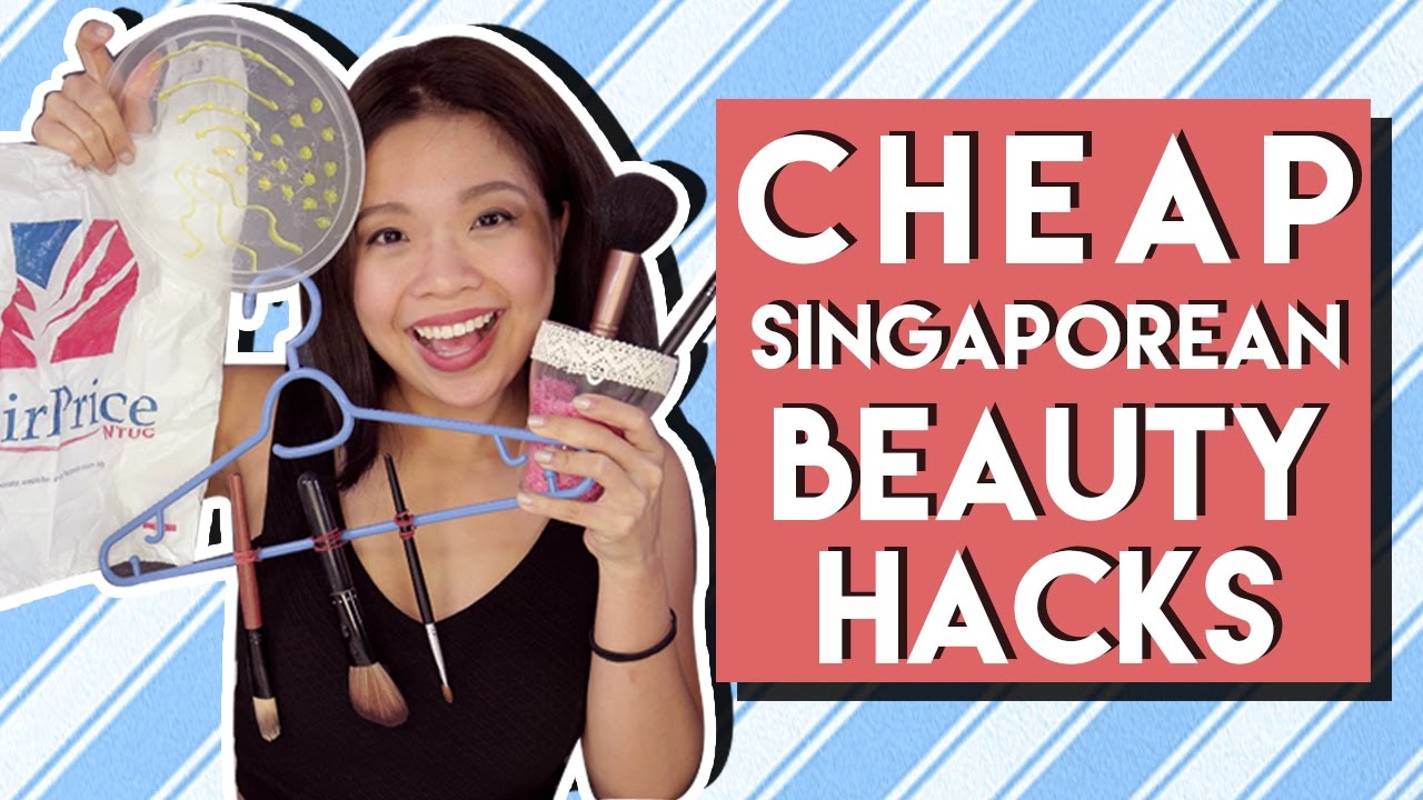 CHEAP SINGAPOREAN BEAUTY HACKS | PrettySmart
