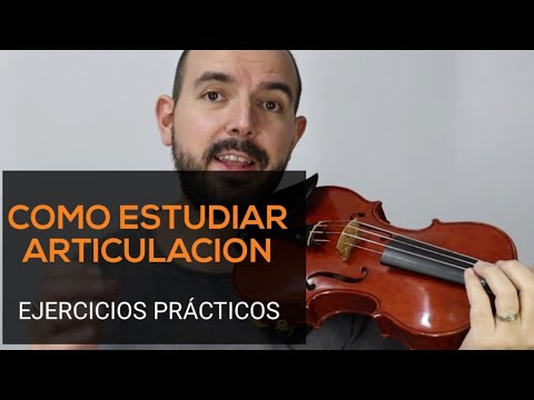 Como estudiar articulación en el violin - TheMulza.com