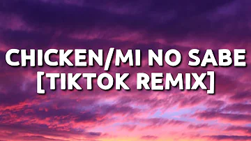Sleepy Hollow - Chicken/Mi No Sabe (Lyrics) [TikTok Remix]