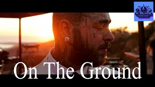 Post Malon - 'On The Ground' | Lyrics