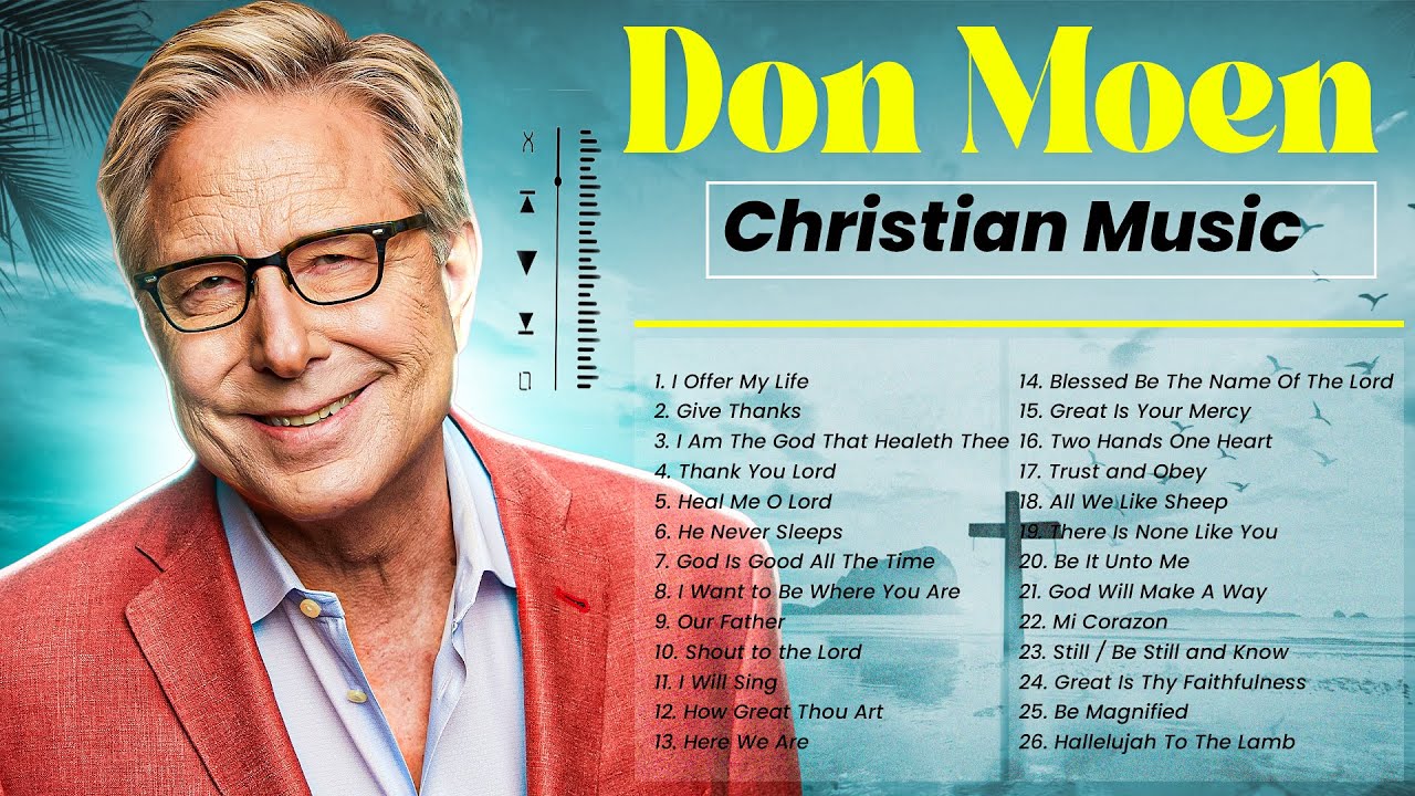 Best Don Moen Morning Worship Songs of 2026 🔴 Top Christian Music