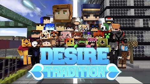 Desire Season 10 - Tradition: Introduction