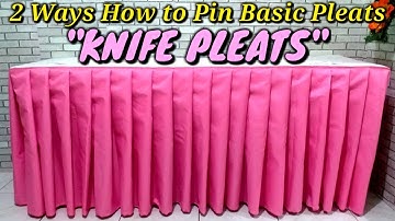 KNIFE PLEATS 2 Ways How to pin Basic Pleats table skirting
