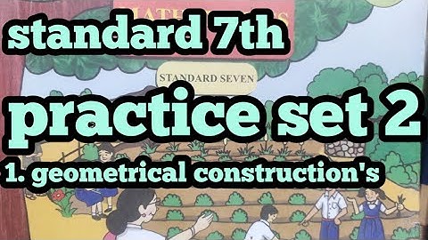 practice set 2 | class 7 maths | geometrical constructions