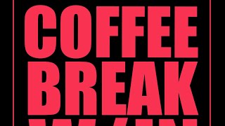 COFFEE BREAK W/ JN 10/5/23