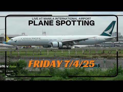 🔴LIVE - Manila Airport (NAIA), PHILIPPINES | Plane Spotting + Live ATC ✈️ 7/4/25