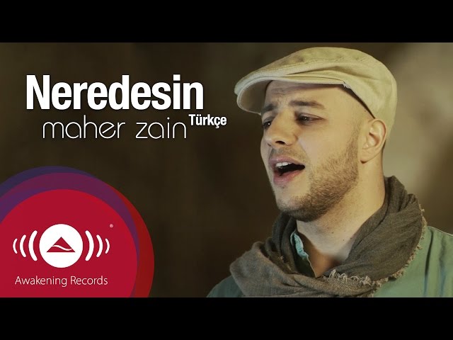 MAHER ZAIN - Neredesin