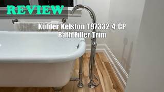 Review - KOHLER Kelston T97332-4-CP Floor-Mount Bath Filler Trim 2026