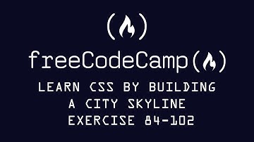Free Code Camp Learn CSS Variables By Building A City Skyline Episodes 84-102