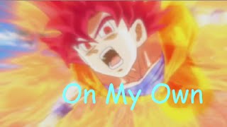 Dragon Ball Z AMV-On My Own