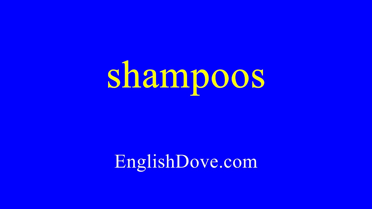 How to pronounce shampoos in American English. YouTube