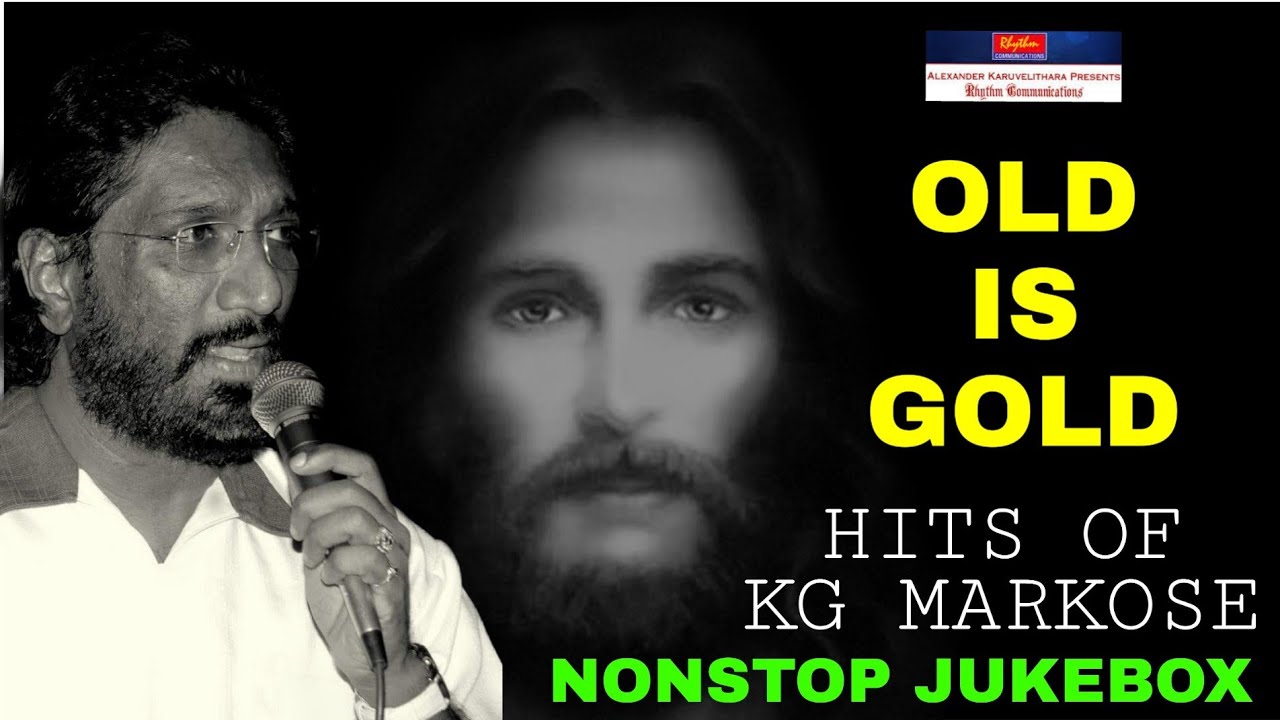 Markose Singer കാനന പൂഞ്ചോല തേടും KG Markose Hit Malayalam Christian Devotional Songs ...