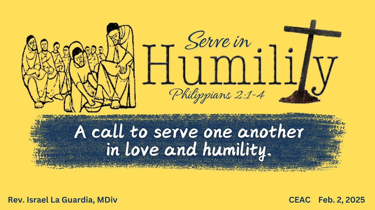 [February 2, 2025] - Sunday Service [The Call to Humility] (Philippians ...