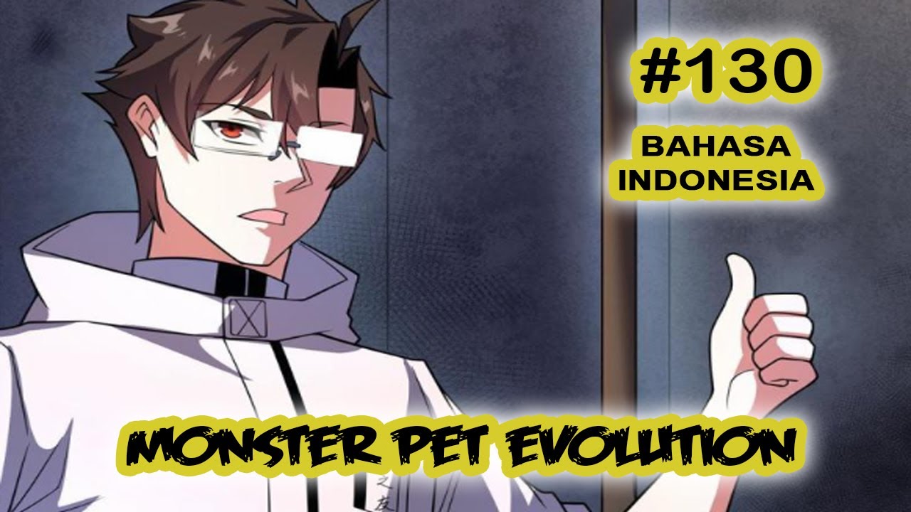 Monster Pet ch 130 [Indonesia] - YouTube