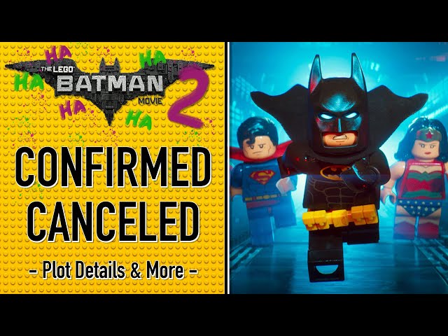 THE LEGO BATMAN MOVIE 2 OFFICIALLY CANCELLED! Scrapped Justice League Plot  & More Revealed! 