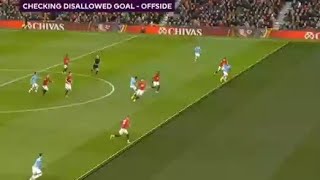 Aguero Var Disallowed Goal Vs Manchester United