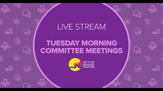 Tuesday Morning Committee Meetings - July 25, 2023