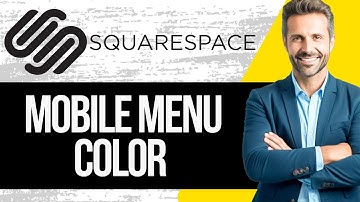 How to Change the Mobile Menu Colour on Squarespace