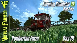 Penberlan Farm, Day 18: Fertilizing with Liquid and Slurry | Farming Simulator 17 Role Play