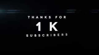 1000 Subscribers! | SK Internal Editing comp.