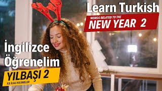 İngilizce Öğrenelim - Yılbaşı Learn Turkish - New Year