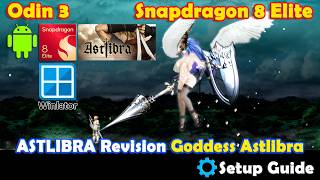 ASTLIBRA Revision | Goddess Astlibra | Android | Snapdragon 8 Elite | Winlator | Settings