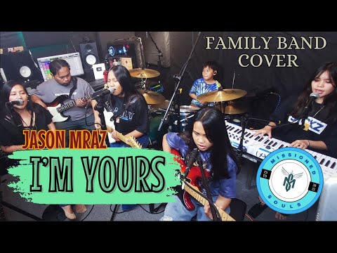 I'm Yours by Jason Mraz | Missioned Souls | Family band - studio cover