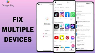 How To Fix And solve Multiple Devices On Google Play Store App | Final Solution