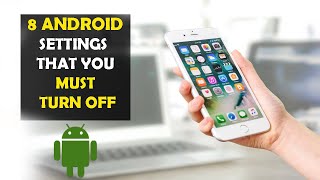 8 Android Smartphone Settings Turn Off Now ⚡ Speed up, Save Battery & Mobile Data