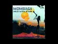 Mombasa  african rhythms  blues 1975