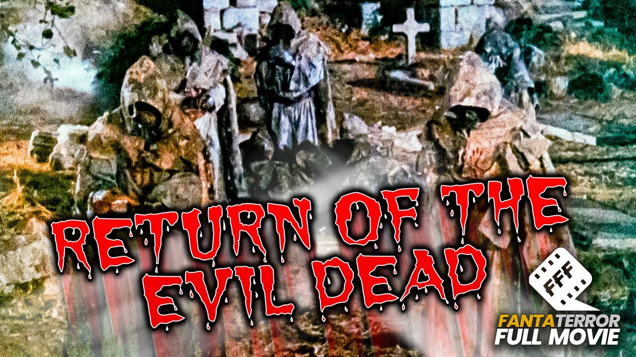 RETURN OF THE EVIL DEAD  Full HORROR Movie HD 