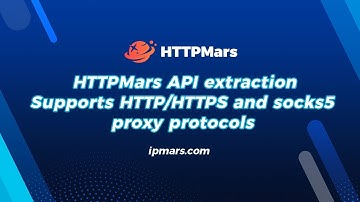 HTTPMars API extraction! Supports HTTP/HTTPS and socks5 proxy protocols #http #https #socks5 #proxy