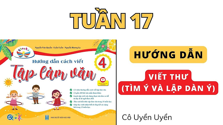 Cách lập dàn ý bài văn lớp 4 năm 2024