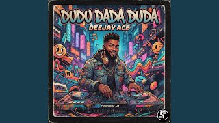 DUDU DADA DUDA