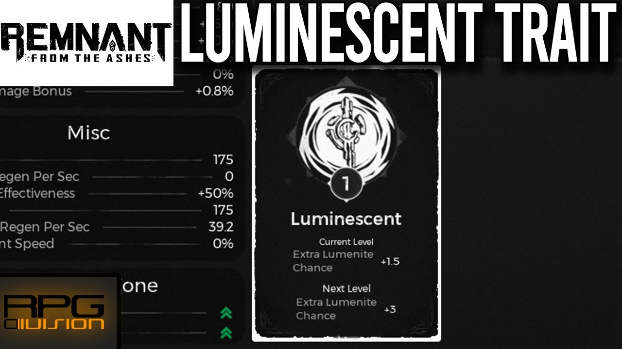 How to get LUMINESCENT Trait - REMNANT FROM THE ASHES